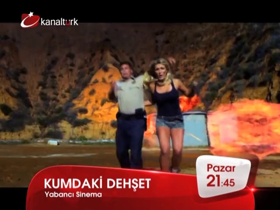 "KUMDAKİ DEHŞET" 27 Nisan Pazar akşamı saat 21.45'te Kanaltürk Sinema Kuşağında!