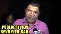 Revolver Rani Movie - Public Review