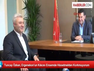 Özkan: Ergenekon Kılıcını Ensemde Hissetmekten Korkmuyorum