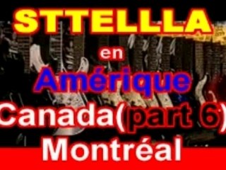 STTELLLA en -Amérique- part (6)
