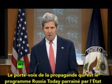 Quand John Kerry dénonce la propagande de Russia Today (RT,25/04/14)