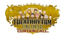 CGR Trailers - THEATRHYTHM FINAL FANTASY: CURTAIN CALL Announcement Trailer