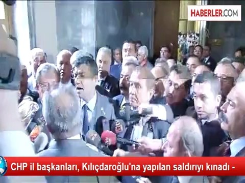 CHP İl Başkanları, Kılıçdaroğlu'na Yapılan Saldırıyı Kınadı