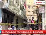 5'inci Kattan Elektrik Tellerine Düşüp, Beton Zemine Çakıldı