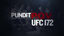 UFC 172: Pundit Point of View