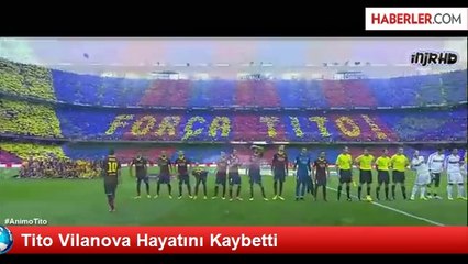 Tito Vilanova Hayatını Kaybetti