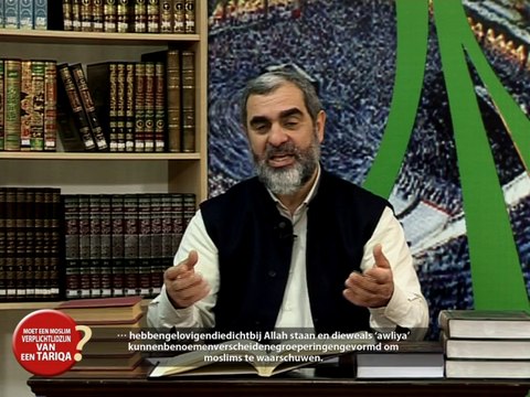 2) Moet Een Moslim VerplichtLidZijn Van Een Tariqa ? - nederlands ondertiteld - Nureddin Yıldız