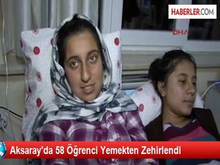 Aksaray'da 58 Öğrenci Yemekten Zehirlendi