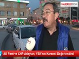 AK Parti ve CHP Adayları, YSK'nın Kararını Değerlendirdi