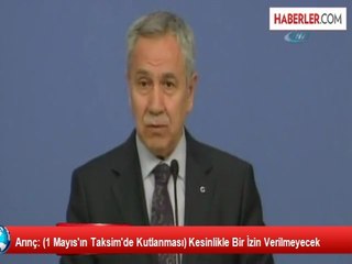 Arınç: Kesinlikle Bir İzin Verilmeyecek
