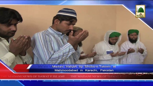 Madni News 31 March - Madani halqah by Shoba-e-Taleem at Mahmoodabad in Karachi