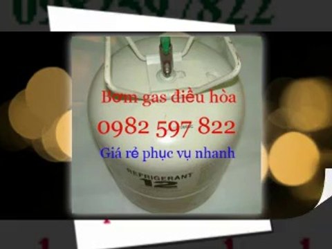 Bơm Ga Điều Hòa Tại Hà Nội 0986 804 938 Luôn Luôn Giá Rẻ