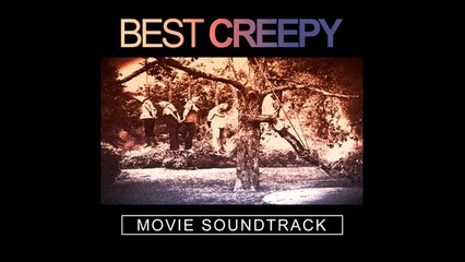 BEST CREEPY - Movie Soundtrack (HORROR OST)