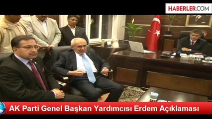 AK Parti Genel Başkan Yardımcısı Erdem Açıklaması