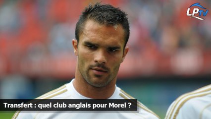 Transfert : quel club anglais pour Morel ?