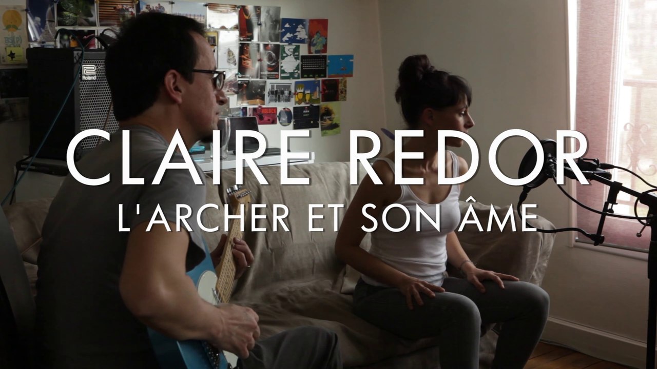 Claire Redor - L'Archer Et Son Ame (Froggy's Session)