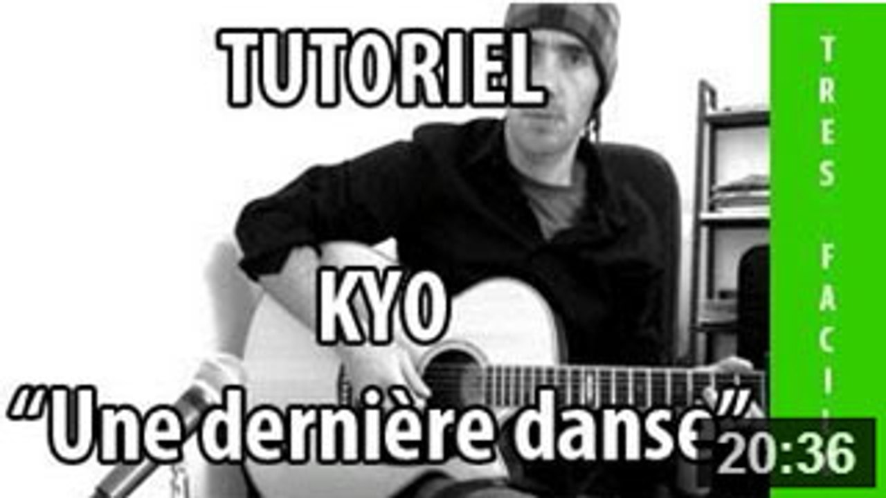 Une dernière danse - Kyo - Tuto Guitare