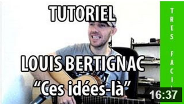 Ces idées-là - Louis Bertignac - Tuto Guitare