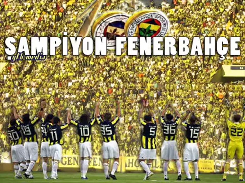 FENERBAHÇE ŞAMPİYONLUK MArşı