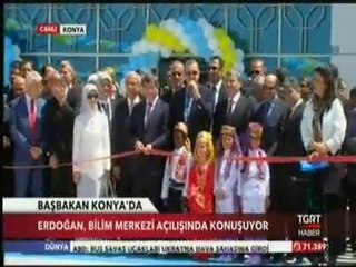 Başbakan Erdoğan Konya'da Türkiye'nin İlk Bilim Merkezinin Açılışını Gerçekleştirdi