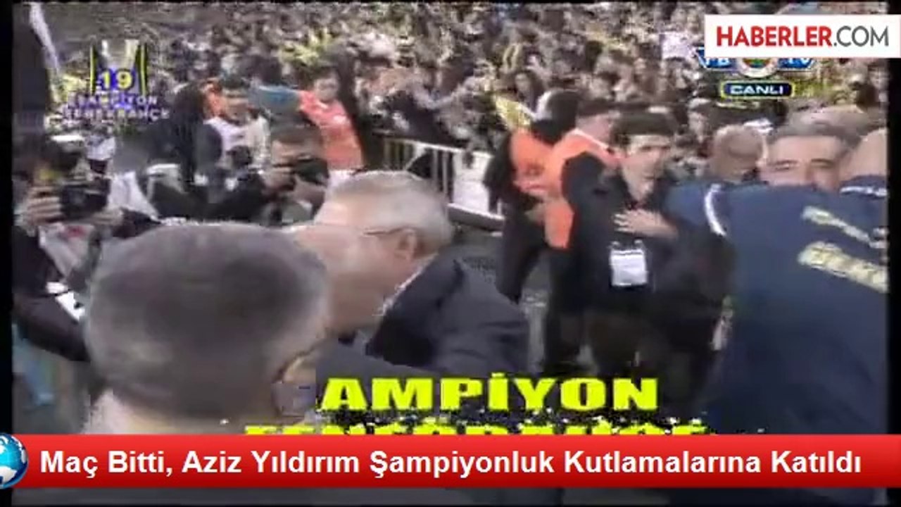 Maç Bitti, Aziz Yıldırım Şampiyonluk Kutlamalarına Katıldı