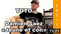 Saez - Jeune et con - Tuto Guitare