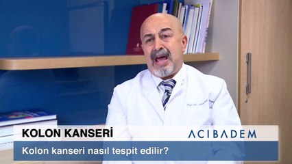 Kolon kanseri nasıl tespit edilir?