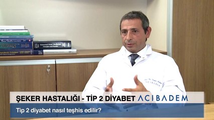 Tip 2 diyabet nasıl teşhis edilir?