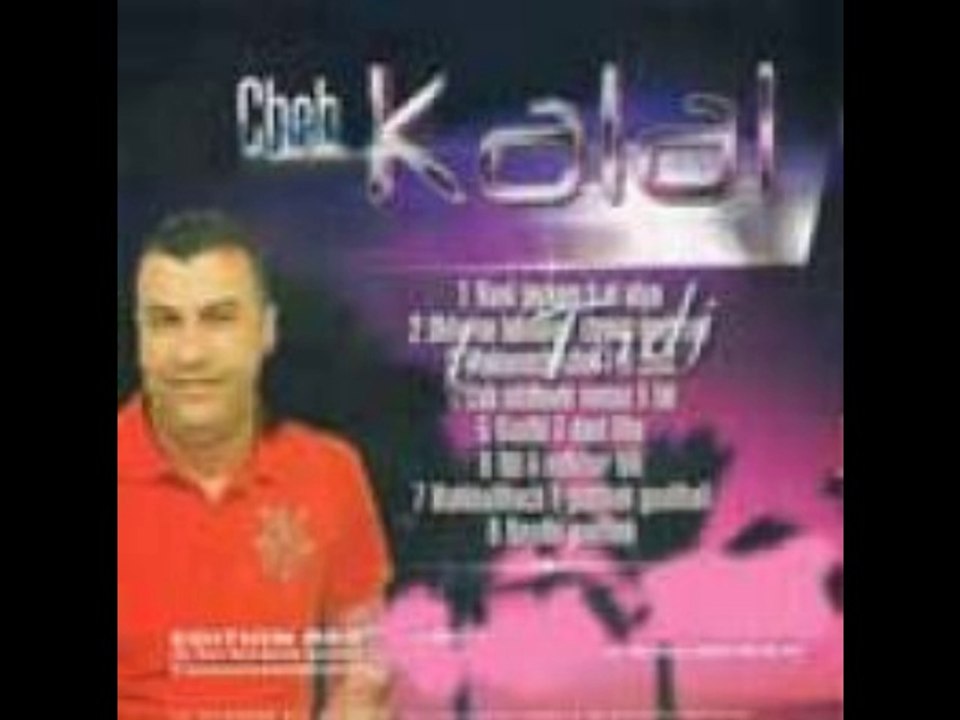 Cheb kalal - hab nd  fouli nensa  li  fat 2014