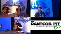 The Rantcor Pit LIVE ep2