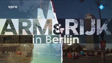 Arm & rijk (8): Berlijn