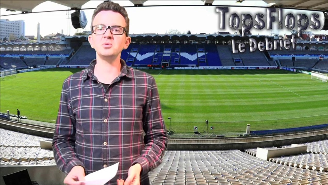 Tops Flops le Debrief Lille 2 - 1 Girondins de Bordeaux