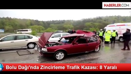 Bolu Dağı'nda Zincirleme Trafik Kazası: 8 Yaralı