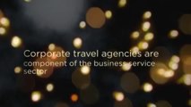 Save Time in Arranging Travel with a Corporate Travel Agency