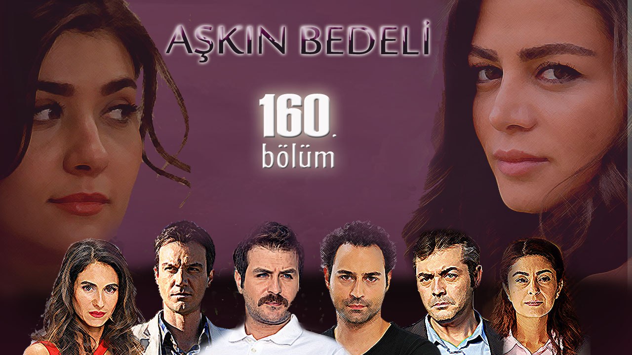 Aşkın Bedeli 160. Bölüm