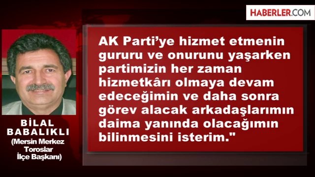 AK Parti Toroslar İlçe Başkanı Görevinden İstifa Etti