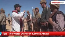 Başrollerini Russell Crowe ve Cem Yılmaz'ın Paylaştığı The Water Diviner'ın Kamera Arkası...