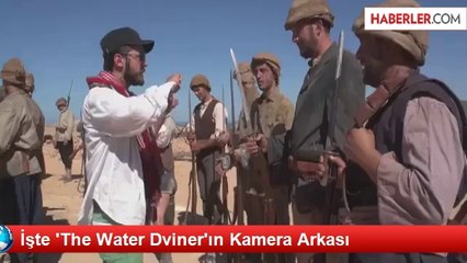 Başrollerini Russell Crowe ve Cem Yılmaz'ın Paylaştığı The Water Diviner'ın Kamera Arkası...