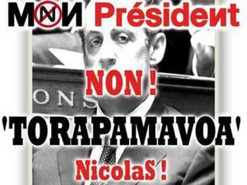 Humour Torapamavoa Nicolas sarkozy LE rap chanson anti sarko