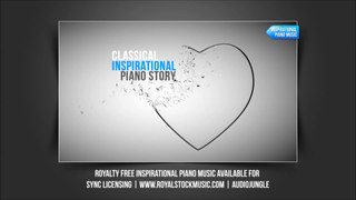 Classical Inspirational Piano Story | Inspiring Piano | Premium Royalty Free Stock Music by royalstockmusic @ Audiojungle