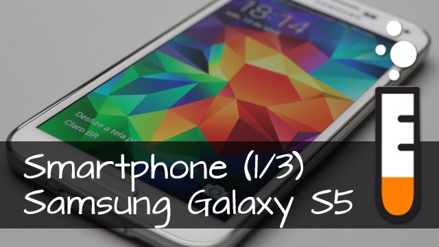 Galaxy S5 Samsung Smartphone SM-G900M (parte 1/3) - Resenha Brasil