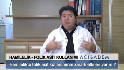 Hamilelikte folik asit kullanımının zararlı etkileri var mı?