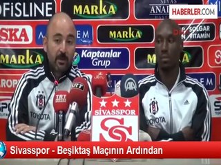 Sivasspor - Beşiktaş Maçının Ardından
