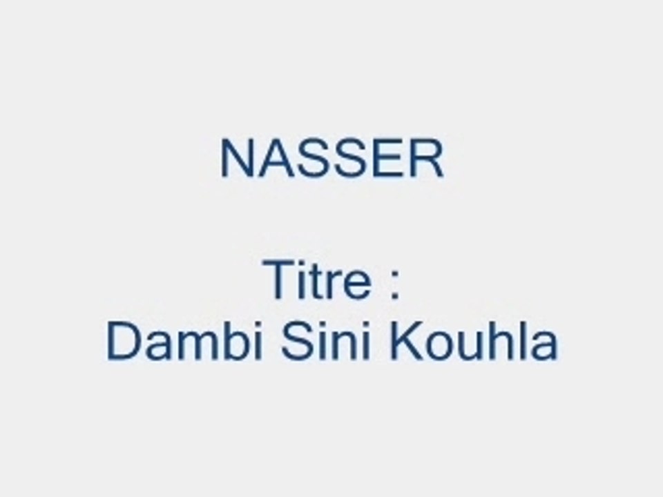 Nasser - Dambi Sini Kouhla