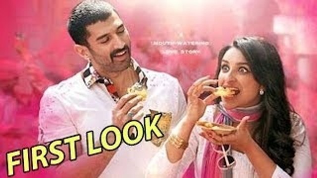 First Look | Daawat-E-Ishq | Aditya Roy Kapoor, Parineeti Chopra