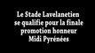 LE STADE LAVELANETIEN - 1/2 finale promo honneur pyrénées