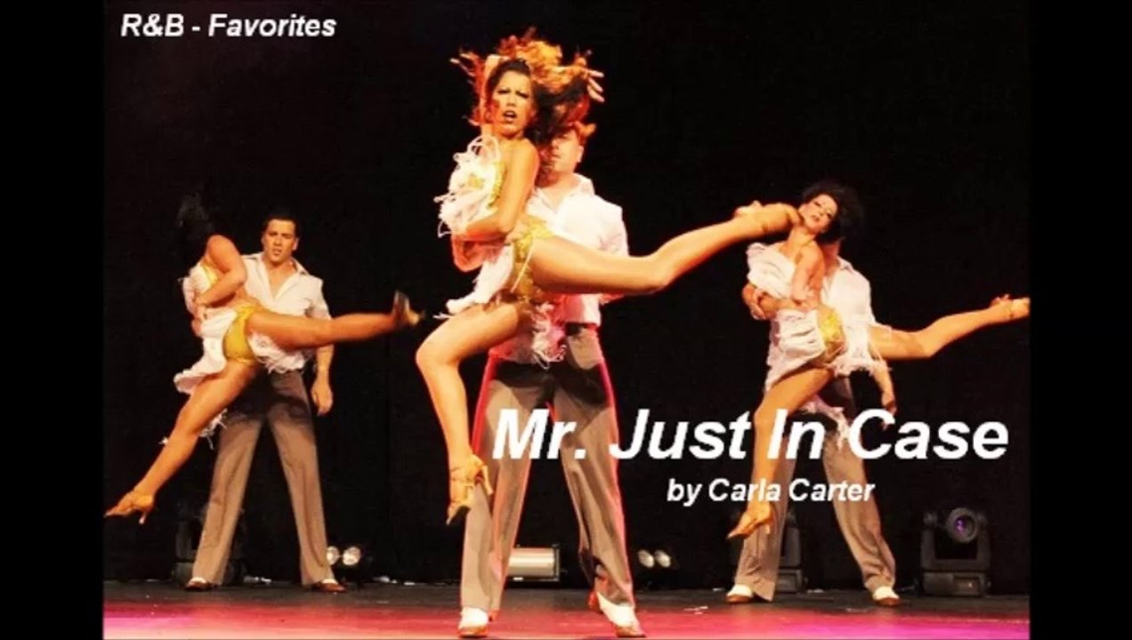 Mr. Just In Case by Carla Carter (R&B - Favorites)
