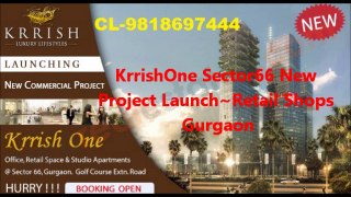 +91 9650019588!!Krrish One Gurgaon | Food Court | Sector 66 | Retail Shops