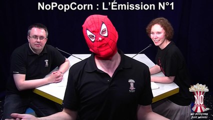NoPopCorn: L'Émission N°1 [Critiques de films]