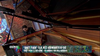 'Sait Faik' ilk kez Cumartesi'de